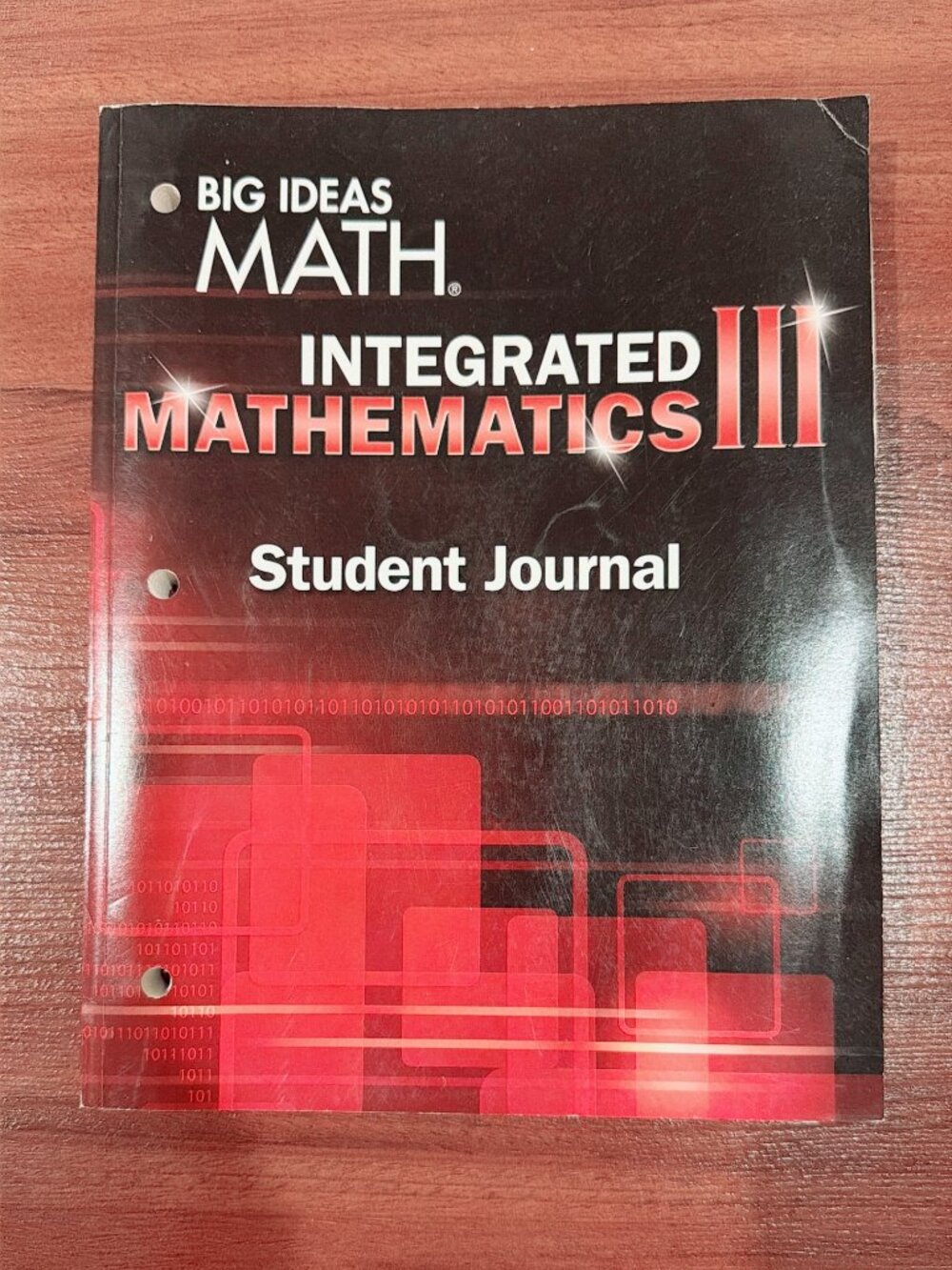 Big Ideas Math Integrated Mathematics III - Student Journal